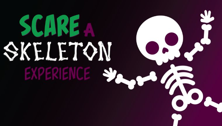 Scare a Skeleton Experience
